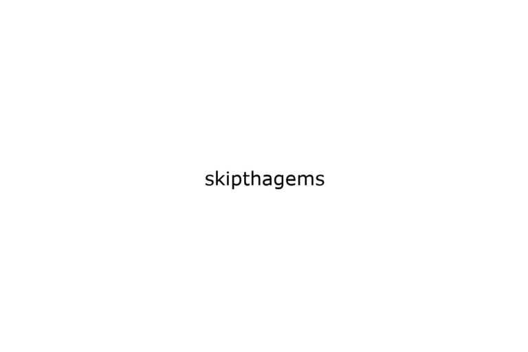 skipthagems