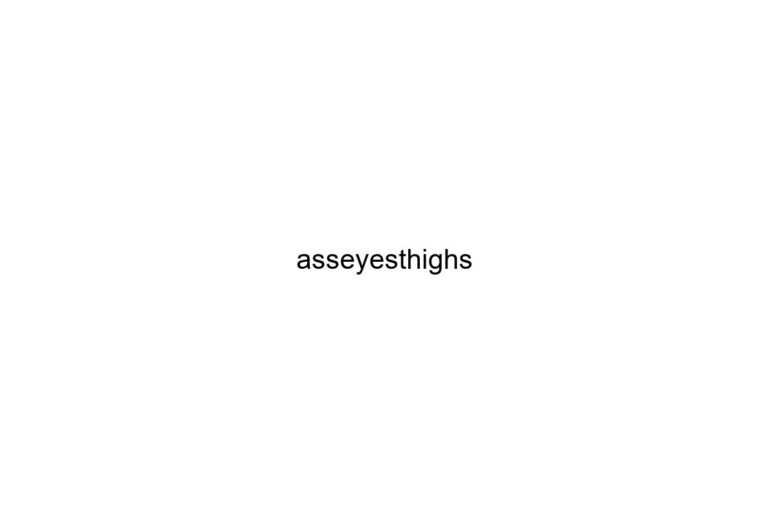 asseyesthighs