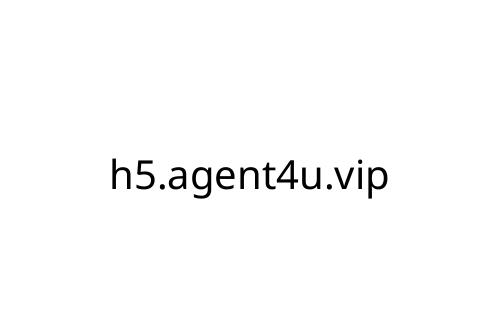 h5_agent4u_vip