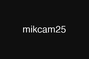 mikcam25