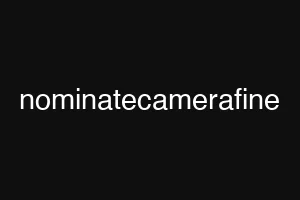 nominatecamerafine