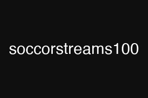 soccorstreams100
