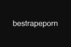 bestrapeporn
