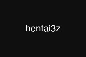 hentai3z