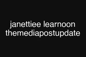 janettiee learnoon themediapostupdate